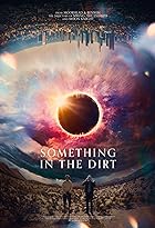 Download Something in the Dirt 2022 Hindi Dubbed English 480p 720p 1080p Movies4u Filmyzilla